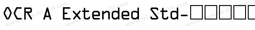 OCR A Extended Std字体转换